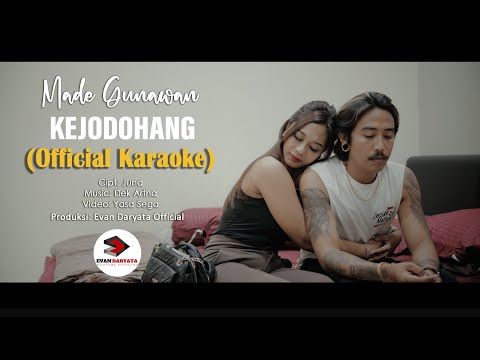 KARAOKE MADE GUNAWAN   KEJODOHANG//Official Music Video Clip //