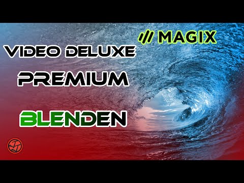 Magix Video Deluxe Premium 🎞️ - Tutorial 03 - Blends & their use [DE]