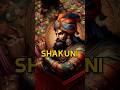 Why Shakuni Destroyed The Kauravas Story Of Shakuni Shakunimama Kauravas Shorts Mahabharata