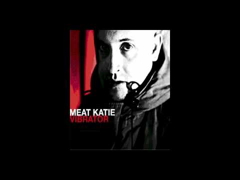 Meat Katie with Elite Force / Nutron