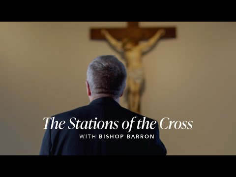The Stations of the Cross with Bishop Barron