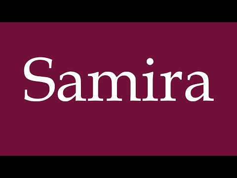 How to Pronounce ''Samira'' Correctly in German