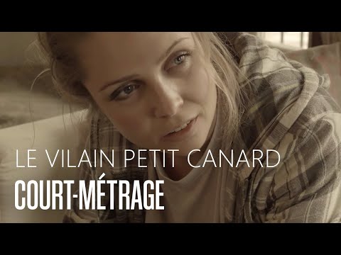 LE VILAIN PETIT CANARD [COURT-MÉTRAGE] - DRAME PSYCHOLOGIQUE