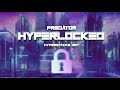 Preds Hyperlocked Hyperstacks Original Soundtrack Vol 1