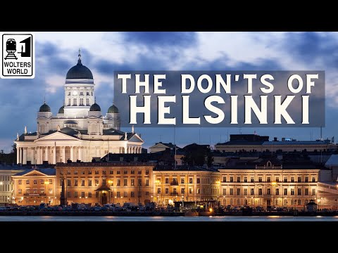 Helsinki: The Don'ts of Visiting Helsinki, Finland
