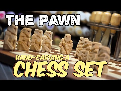 Carving a Fantasy Chess Set -- The Pawn