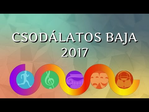 Csodálatos Baja 2017