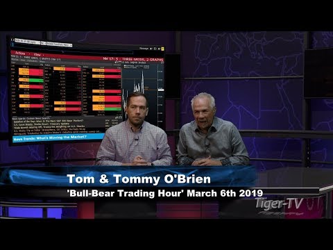 March 6th Bull-Bear Trading Hour on TFNN - 2019