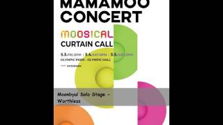 [Audio] 170304 MAMAMOO Moonbyul - Worthless