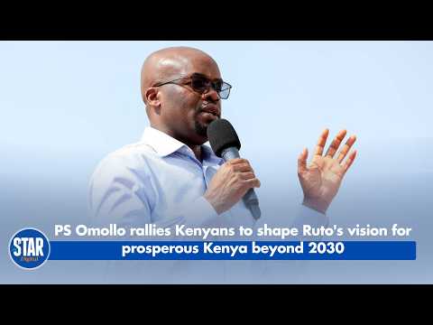 PS Omollo rallies Kenyans to shape Ruto's vision for prosperous Kenya beyond 2030