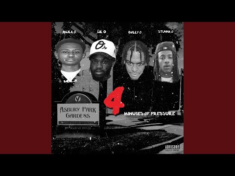 4 Minutes Of Pressure (feat. Lil O, Bvlly O & Stunna O)