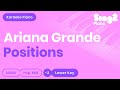 Ariana Grande - positions (Lower Key) Karaoke Piano