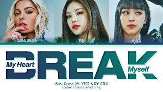 Bebe Rexha Break My heart Myself (ITZY Remix) Lyrics (Color Coded Lyrics)