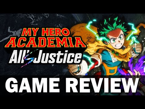 MY HERO ACADEMIA: All's Justice – Game Review
