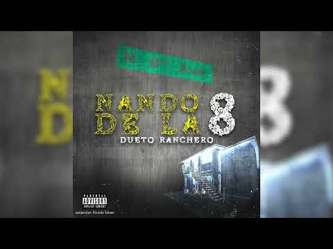 Nando De La 8 - Dueto Ranchero