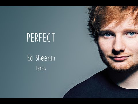 Ed Sheeran - Perfect - Lyrics