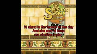 Steeleye Span - The Weaver and the Factory Maid (karaoke)