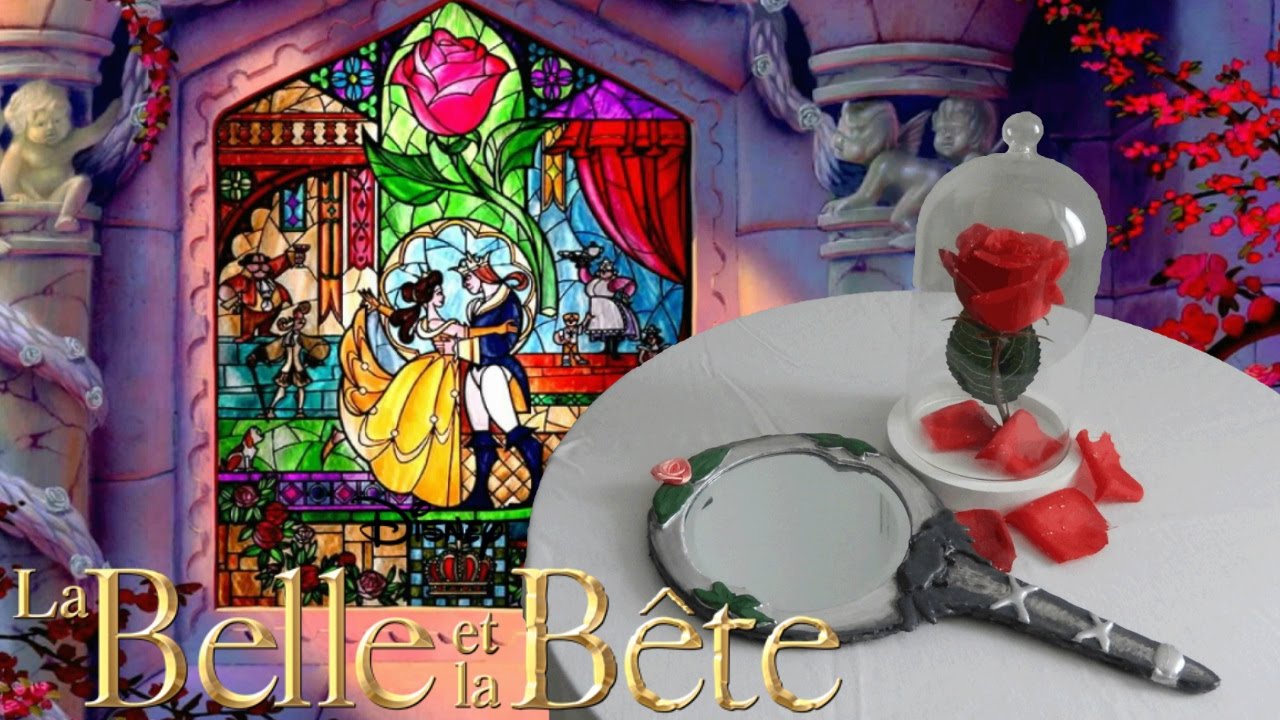 DIY : 🌹 LA BELLE ET LA BÊTE 🌹 (la rose et le miroir de la bête)