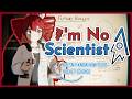 Hobisu - I'm No Scientist ft. Kasane Teto