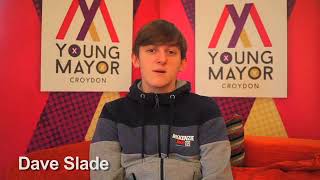 Croydon Young Mayor candidate - Dave Slade