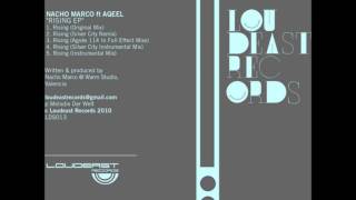 Nacho Marco - Rising Feat.  Aqeel  (Agnes 114 In Full Effect Mixx)