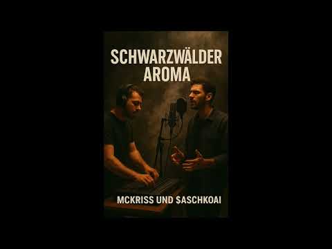 MCKriss & $aschkoAI - Schwarzwälder Aroma(AI Song)