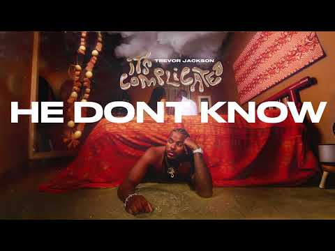 trevor jackson - he dont know (official audio)
