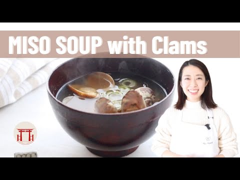 Miso Soup - how to prepare clams before cooking for miso soup