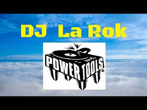 DJ La Rok on the Deck Powertools Mix Show