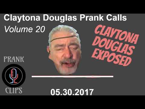 Claytona Douglas Prank Calls || Volume 20