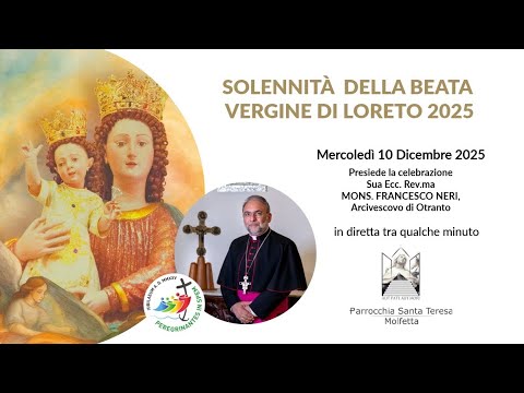 🔔Solennità della Madonna di #Loreto 2025 - Presiede Sua Ecc. Rev.ma Mons. FRANCESCO NERI 