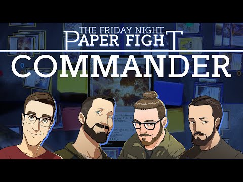 Commander || Friday Night Paper Fight 2022-09-02