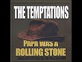 The%20Temptations%20-%20Papa%20Was%20a%20Rolling%20Stone