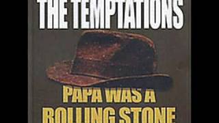 The Temptations - Papa Was A Rolling Stone