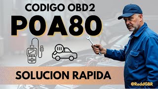 dtc p0a80 – tezkor bartaraf etish
