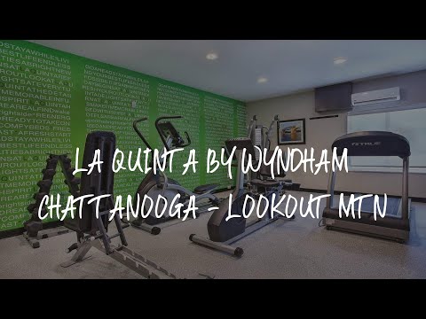 La Quinta by Wyndham Chattanooga - Lookout Mtn Review - Chattanooga , United States of America