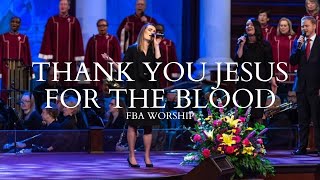 Download lagu Thank You Jesus for the Blood | FBA Worship mp3 Download lagu Thank You Jesus for the Blood | FBA Worship mp3
