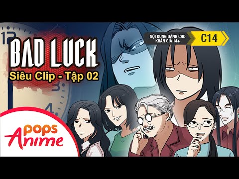Bad Luck Mùa 1 - Siêu Clip 2 - Lời Nguyền Tuổi 17