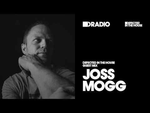 Defected In The House Radio 28.03.16 Guest Mix Joss Moog