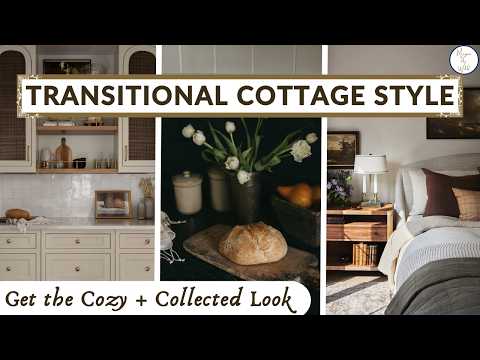 TRANSITIONAL COTTAGE DESIGN | Cozy Cottage Style for Modern Homes (Like Studio McGee!)