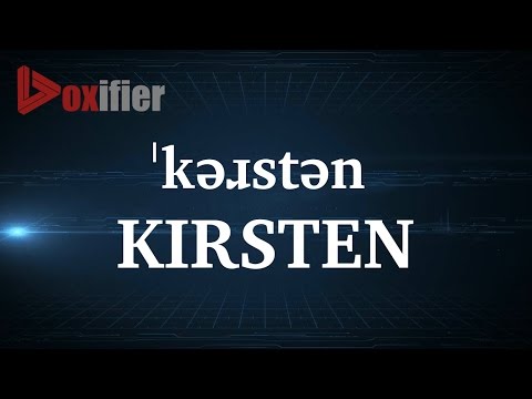 How to Pronunce Kirsten in English - Voxifier.com
