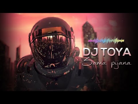 DJ TOYA - SAMA PIJANA  // LYRIC AUDIO 2022
