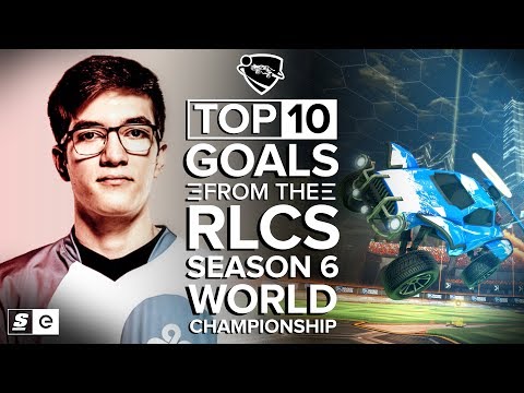 The Top 10 Goals from the RLCS Season 6 World Championship
