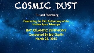 Cosmic Dust by Russell Steinberg, Jed Gaylin Conducts Bay Atlantic Symphony