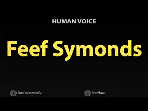 How To Pronounce Feef Symonds