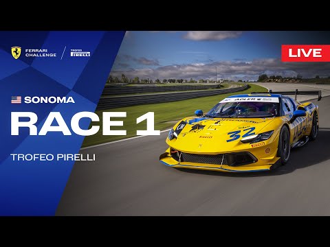 LIVE Ferrari Challenge North America - Sonoma, Race 1 - Trofeo Pirelli