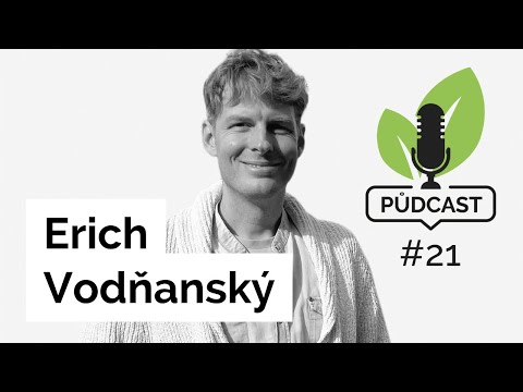 , title : 'Půdcast #21 - Erich Vodňanský: Efektivní zemědělská produkce může jít ruku v ruce s krajinotvorbou'