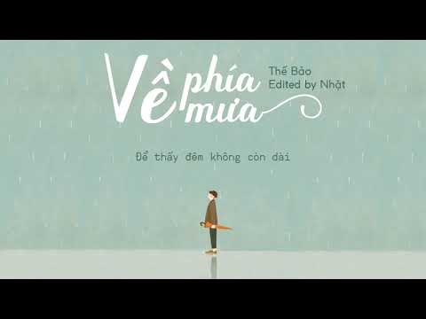 Về Phía Mưa   Thế Bảo   Lyrics Video