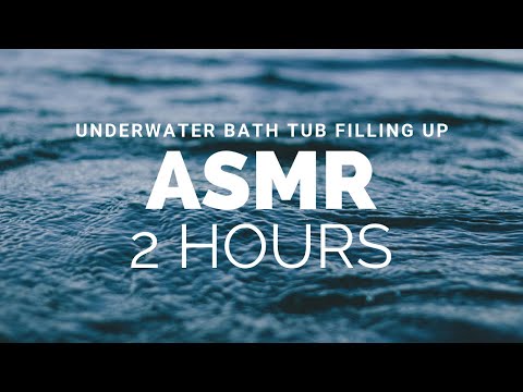 Underwater Bathtub Filling No Talking  2 Hours ASMR / Relaxation / Sleep / Meditation