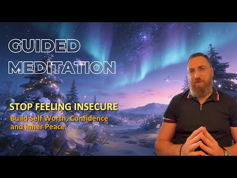 Stop Feeling Insecure | Build Self Worth, Confidence and Inner Peace guided meditation thumbnail